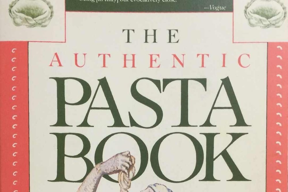 Behind the Cookbook: The Authentic Pasta Book